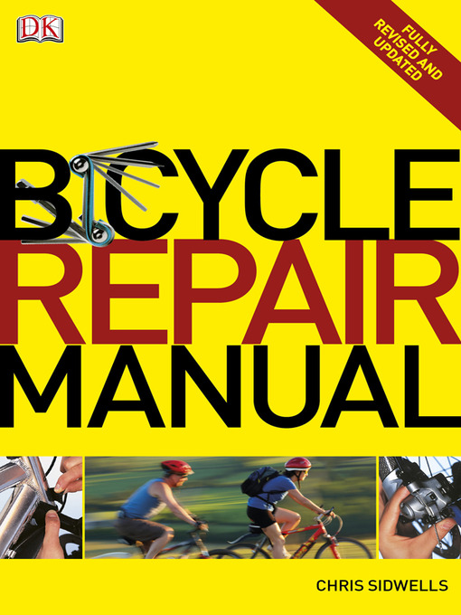 Title details for Bicycle Repair Manual by Chris Sidwells - Wait list